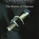 خرید و دانلود نسخه کامل کتاب Housley Black Sand – The history of Titanium