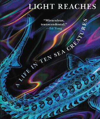 خرید و دانلود نسخه کامل کتاب How far the light reaches. A life in ten sea creatures