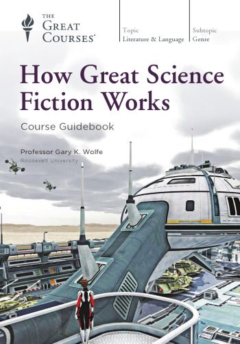 خرید و دانلود نسخه کامل کتاب How Great Science Fiction Works_68ec2a44a0279.jpeg خرید و دانلود نسخه کامل کتاب How Great Science Fiction Works