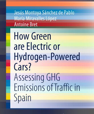 خرید و دانلود نسخه کامل کتاب How Green are Electric or Hydrogen-Powered Cars?: Assessing GHG Emissions of Traffic in Spain