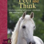 خرید و دانلود نسخه کامل کتاب How Horses Feel and Think: Understanding Behaviour, Emotions and Intelligence