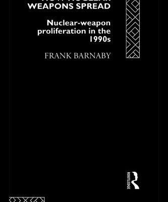 خرید و دانلود نسخه کامل کتاب How Nuclear Weapons Spread: Nuclear Weapon Proliferation in the 1990s (Operational Level of War)