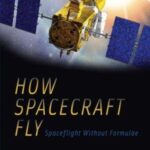 خرید و دانلود نسخه کامل کتاب How Spacecraft Fly: Spaceflight Without Formulae