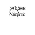 خرید و دانلود نسخه کامل کتاب How To Become a Schizophrenic: The Case Against Biological Psychiatry
