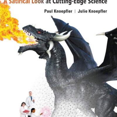 خرید و دانلود نسخه کامل کتاب How to Build a Dragon or Die Trying: A Satirical Look at Cutting-edge Science