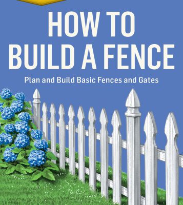خرید و دانلود نسخه کامل کتاب How to Build a Fence: Plan and Build Basic Fences and Gates. A Storey BASICS® Title