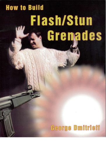 خرید و دانلود نسخه کامل کتاب How to Build Flash Stun Grenades_68f0f65dccb65.jpeg خرید و دانلود نسخه کامل کتاب How to Build Flash Stun Grenades