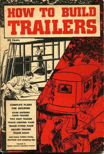 خرید و دانلود نسخه کامل کتاب How to Build Trailers: A Complete Manual Covering Trailer Design, Construction and Fittings_68f71c7de9a0f.jpeg خرید و دانلود نسخه کامل کتاب How to Build Trailers: A Complete Manual Covering Trailer Design, Construction and Fittings