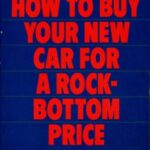 خرید و دانلود نسخه کامل کتاب How to buy your new car for a rock-bottom price