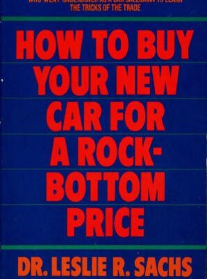 خرید و دانلود نسخه کامل کتاب How to buy your new car for a rock-bottom price