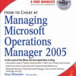 خرید و دانلود نسخه کامل کتاب How to Cheat at Managing Microsoft Operations Manager 2005