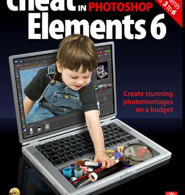 خرید و دانلود نسخه کامل کتاب How to Cheat in Photoshop Elements 6: Create stunning photomontages on a budget (How to Cheat in)