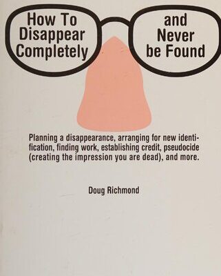 خرید و دانلود نسخه کامل کتاب How To Disappear Completely and Never Be Found