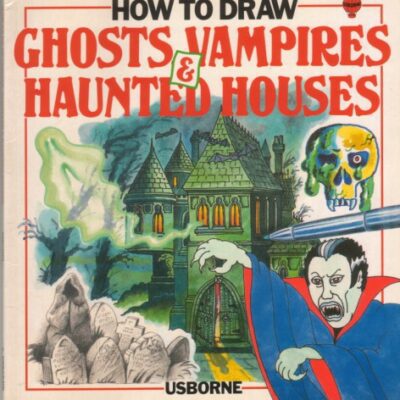 خرید و دانلود نسخه کامل کتاب How To Draw Ghosts, Vampires & Haunted Houses