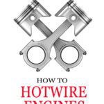 خرید و دانلود نسخه کامل کتاب How to Hotwire Engines