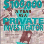 خرید و دانلود نسخه کامل کتاب How to Make $100,000 a Year as a Private Investigator