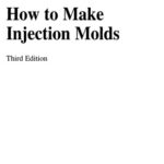 خرید و دانلود نسخه کامل کتاب How to Make Injection Molds