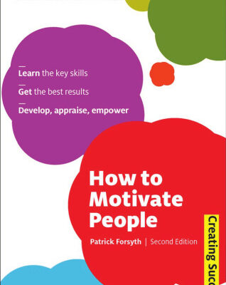 خرید و دانلود نسخه کامل کتاب How to Motivate People, Second Edition