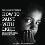 خرید و دانلود نسخه کامل کتاب How To Paint With Light: Learning Digital Photography