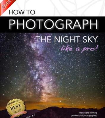 خرید و دانلود نسخه کامل کتاب How to Photograph The Night Sky like a Pro!
