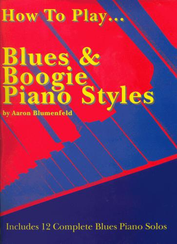 خرید و دانلود نسخه کامل کتاب How to Play. Blues & Boogie Piano Styles_68de609121e81.jpeg خرید و دانلود نسخه کامل کتاب How to Play. Blues & Boogie Piano Styles