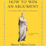 خرید و دانلود نسخه کامل کتاب How to Win an Argument: An Ancient Guide to the Art of Persuasion