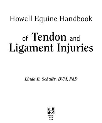 خرید و دانلود نسخه کامل کتاب Howell Equine Handbook of Tendon and Ligament   Injuries (Howell Equestrian Library)