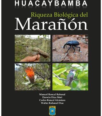 خرید و دانلود نسخه کامل کتاب Huacaybamba (Celendín). Riqueza biológica del Marañón