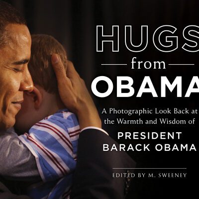 خرید و دانلود نسخه کامل کتاب Hugs from Obama: a photographic look back at the warmth and wisdom of President Barack Obama