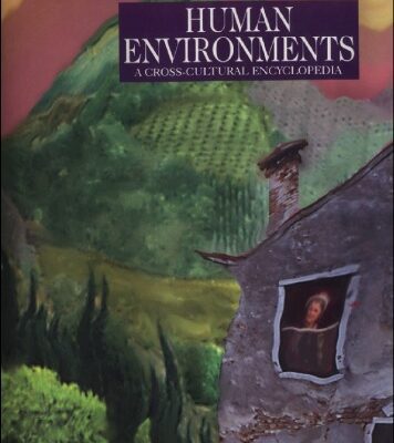 خرید و دانلود نسخه کامل کتاب Human Environments: A Cross-Cultural Encyclopedia