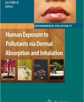 خرید و دانلود نسخه کامل کتاب Human Exposure to Pollutants via Dermal Absorption and Inhalation