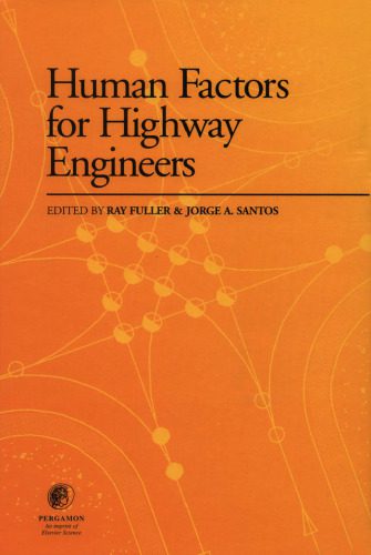 خرید و دانلود نسخه کامل کتاب Human Factors for Highway Engineers_68f4bbfd72a14.jpeg خرید و دانلود نسخه کامل کتاب Human Factors for Highway Engineers