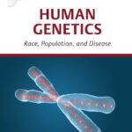 خرید و دانلود نسخه کامل کتاب Human genetics: race, population, and disease