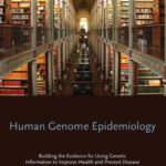 خرید و دانلود نسخه کامل کتاب Human Genome Epidemiology, 2nd Edition