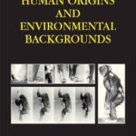 خرید و دانلود نسخه کامل کتاب Human Origins and Environmental Backgrounds