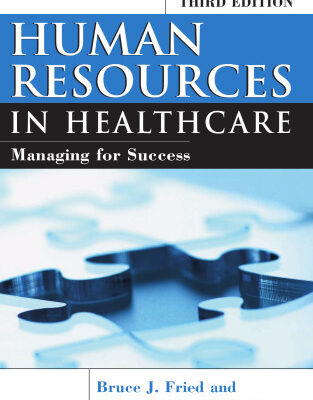 خرید و دانلود نسخه کامل کتاب Human Resources In Healthcare: Managing for Success, Third Edition