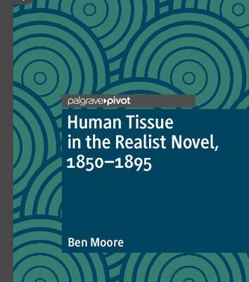 خرید و دانلود نسخه کامل کتاب Human Tissue in the Realist Novel, 1850-1895