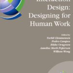 خرید و دانلود نسخه کامل کتاب Human Work Interaction Design: Designing for Human Work: The first IFIP TC 13.6 WG Conference: Designing for Human Work, February 13-15, 2006, Madeira, … in Information and Communication Technology)