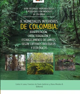 خرید و دانلود نسخه کامل کتاب Humedales interiores de Colombia: Identificación, caracterización y establecimiento de límites según criterios biológicos y ecológicos
