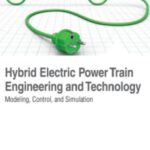 خرید و دانلود نسخه کامل کتاب Hybrid Electric Power Train Engineering and Technology  Modeling, Control, and Simulation
