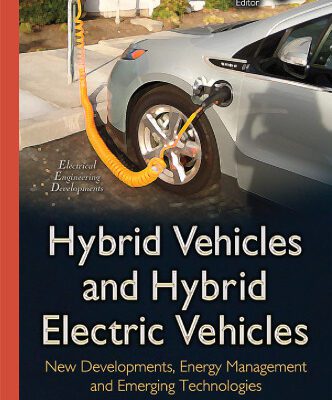 خرید و دانلود نسخه کامل کتاب Hybrid Vehicles and Hybrid Electric Vehicles: New Developments, Energy Management and Emerging Technologies