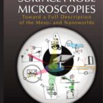 خرید و دانلود نسخه کامل کتاب Hybridizing surface probe microscopies : toward a full description of the meso- and nanoworlds