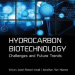 خرید و دانلود نسخه کامل کتاب Hydrocarbon Biotechnology: Challenges and Future Trends