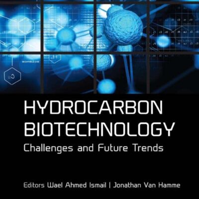 خرید و دانلود نسخه کامل کتاب Hydrocarbon Biotechnology: Challenges and Future Trends