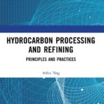 خرید و دانلود نسخه کامل کتاب Hydrocarbon Processing and Refining: Principles and Practices