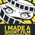 خرید و دانلود نسخه کامل کتاب I Made a Short Film Now WTF Do I Do With It: A Guide to Film Festivals, Promotion, and Surviving the Ride –  +  Pdf