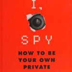 خرید و دانلود نسخه کامل کتاب I, Spy: How to be Your Own Private Investigator