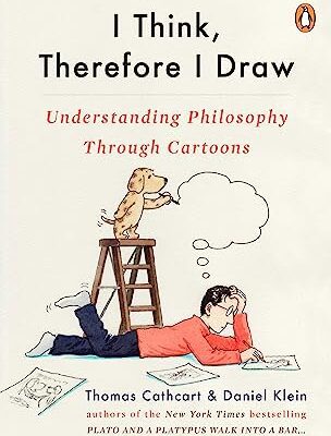 خرید و دانلود نسخه کامل کتاب I Think, Therefore I Draw Understanding Philosophy Through Cartoons –  +  Pdf