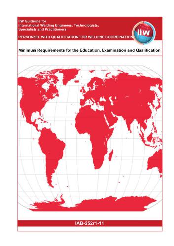 خرید و دانلود نسخه کامل کتاب IAB-252r1-11 Guideline for International Welding Engineers (IWE), Technologists (IWT), Specialists(IWS) and Practitioners (IWP)_68f32a8d6bce3.jpeg خرید و دانلود نسخه کامل کتاب IAB-252r1-11 Guideline for International Welding Engineers (IWE), Technologists (IWT), Specialists(IWS) and Practitioners (IWP)