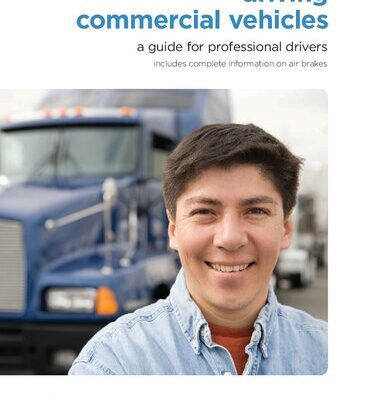 خرید و دانلود نسخه کامل کتاب ICBC Driving Commercial Vehicles: A Guide for Professional Drivers